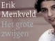 erik menkveld Het grote zwijgen